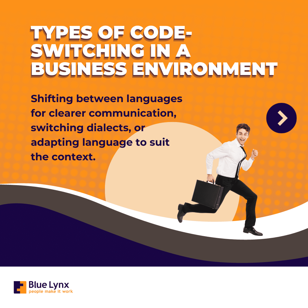 Code-Switching in the Workplace: Balancing Communication Dynamics ...